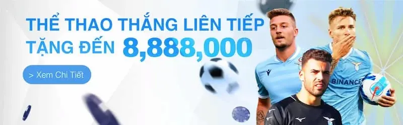 Cuồng nhiệt thể thao tặng thưởng lên đến 8,888,000 VND